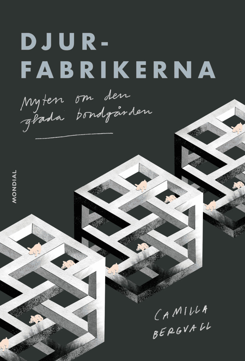 Camilla Bergvall : Djurfabrikerna
