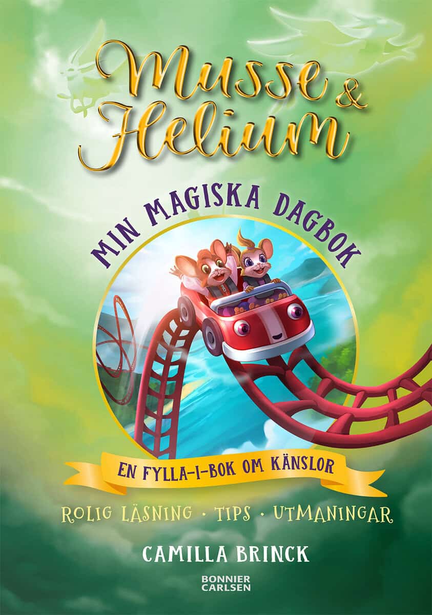 Camilla Brinck : Min magiska dagbok : en fylla-i-bok om känslor