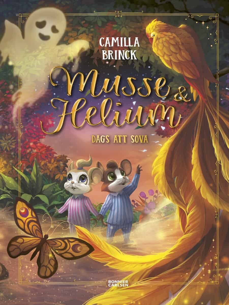 Camilla Brinck : Musse & Helium. Dags att sova