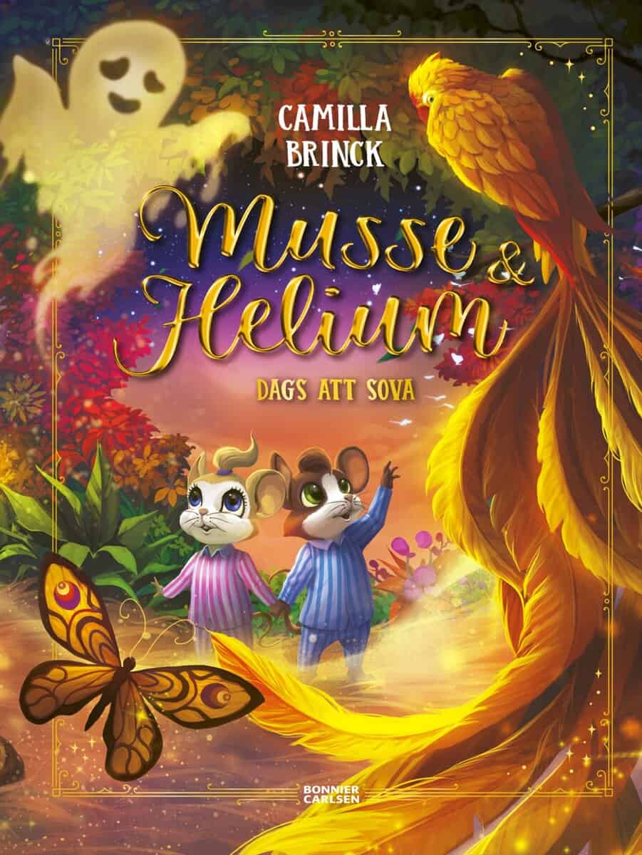 Camilla Brinck : Musse & Helium. Dags att sova