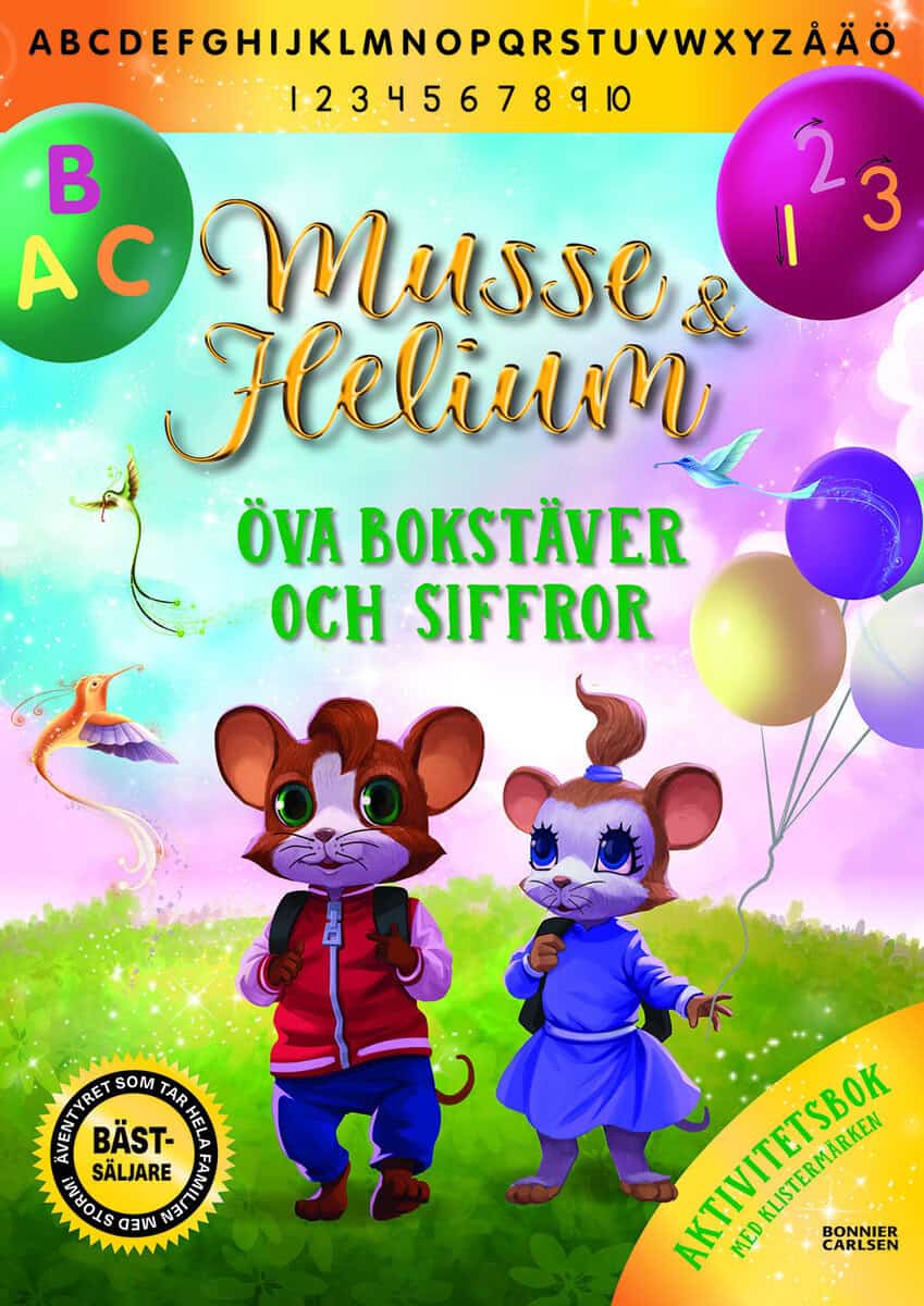 Camilla Brinck : Musse & Helium. Öva bokstäver och siffror
