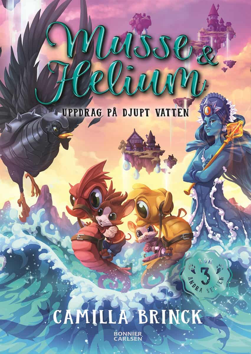 Camilla Brinck : Musse & Helium. Uppdrag på djupt vatten