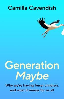 Camilla Cavendish : Generation Maybe