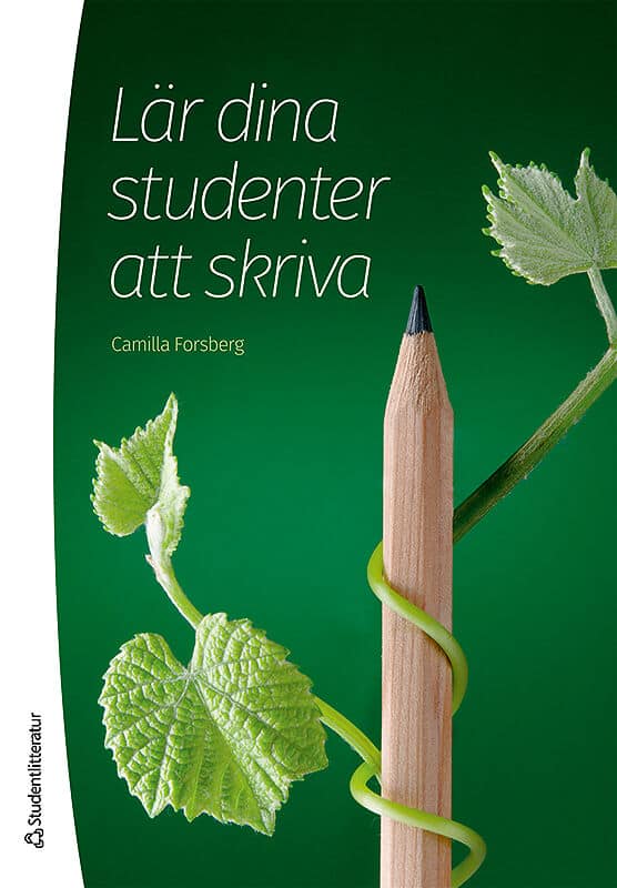 Camilla Forsberg : Lär dina studenter att skriva
