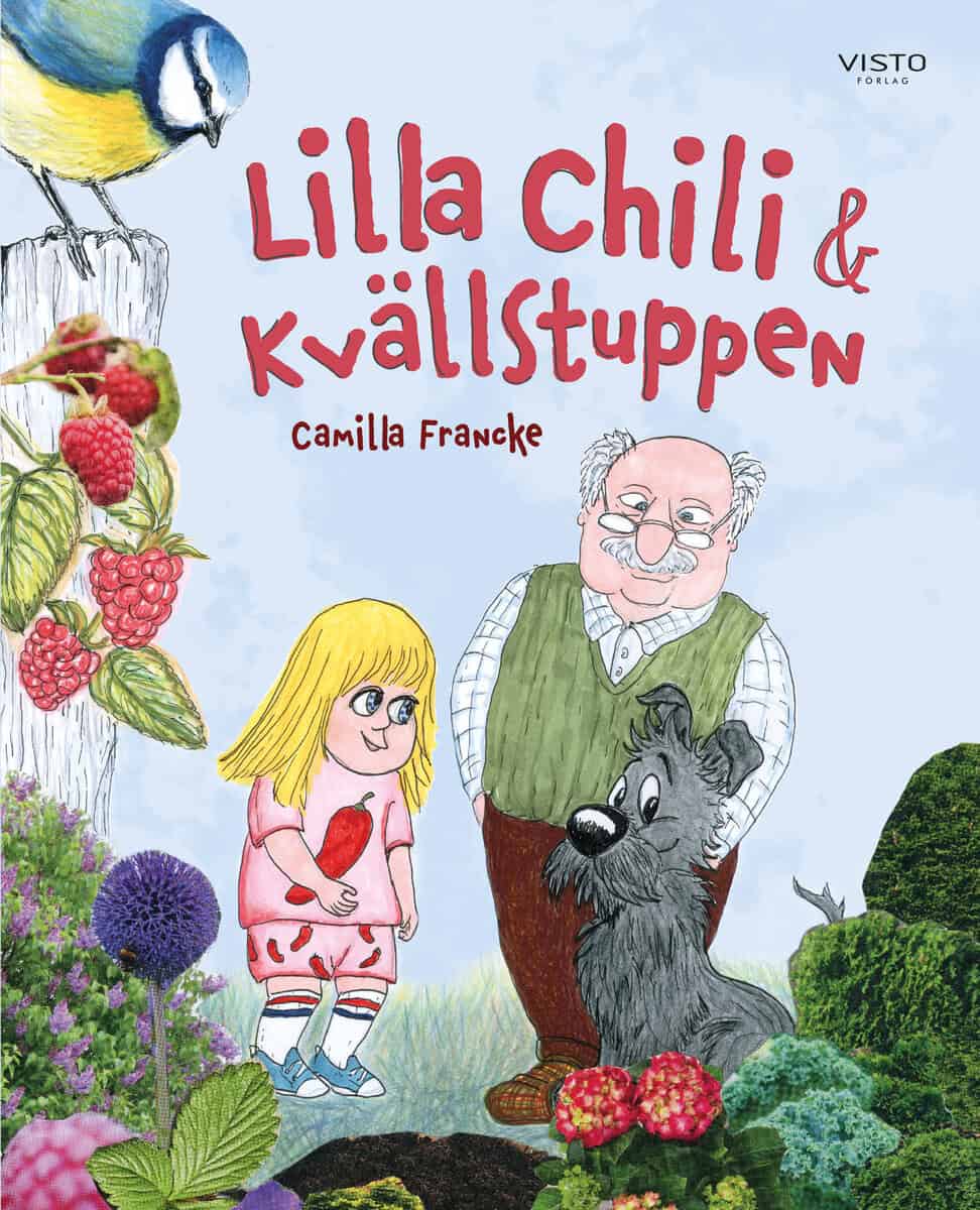 Camilla Francke : Lilla Chili & Kvällstuppen