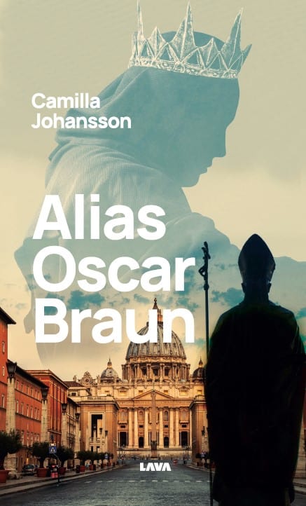 Camilla Johansson : Alias Oscar Braun
