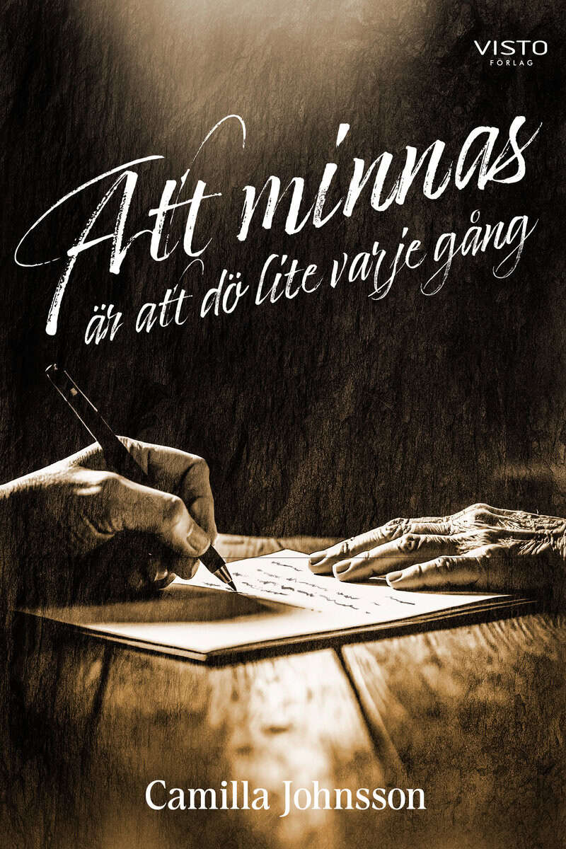 Camilla Johnsson : Att minnas är att dö lite varje gång