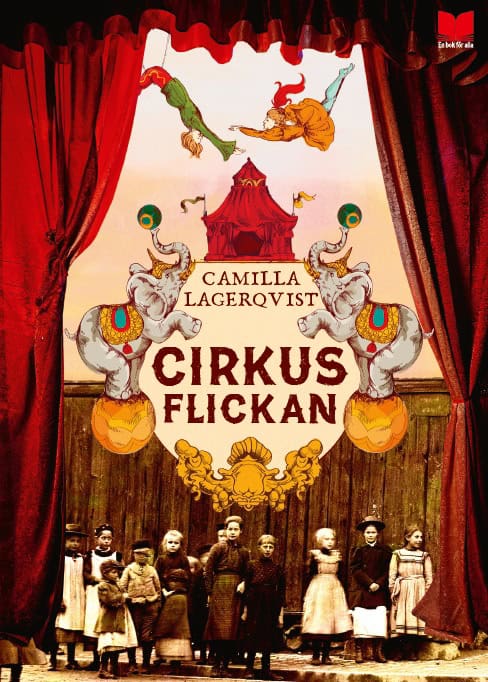 Camilla Lagerqvist : Cirkusflickan