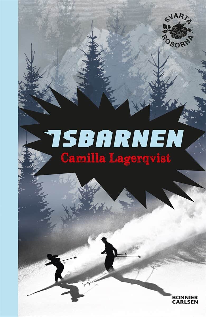 Camilla Lagerqvist : Isbarnen