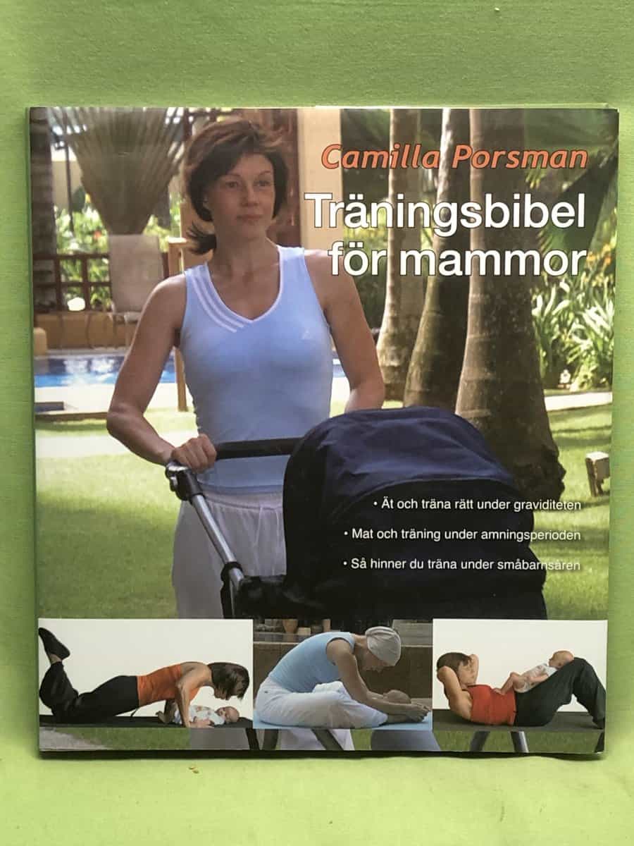 Camilla Porsman Reimhult : Träningsbibel för mammor