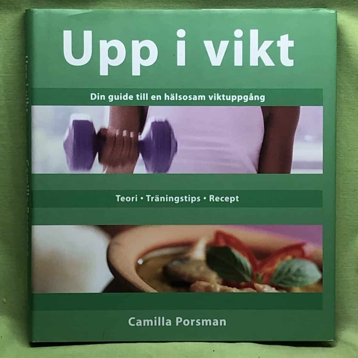 Camilla Porsman Reimhult : Upp i vikt