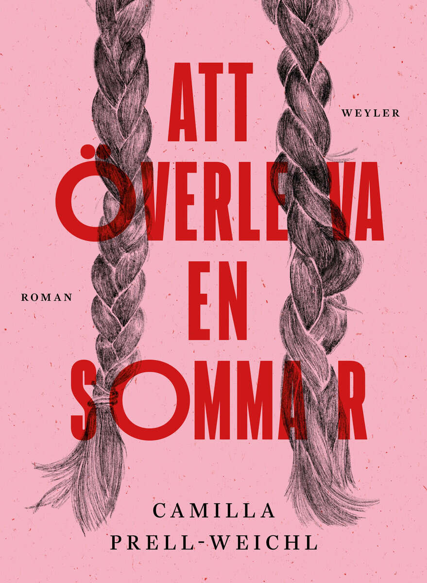 Camilla Prell-Weichl : Att överleva en sommar