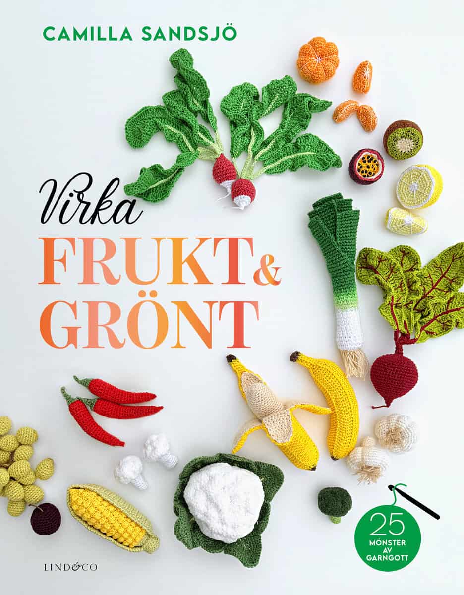 Camilla Sandsjö : Virka frukt och grönt