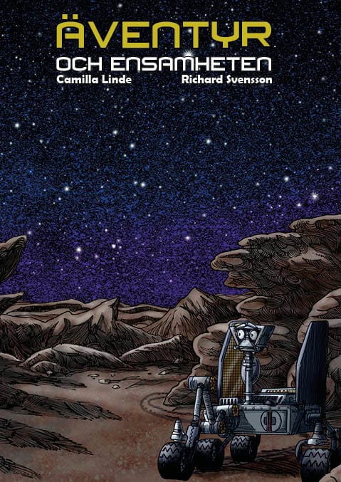 Linde, Camilla ; Svensson, Richard : Äventyr och ensamheten