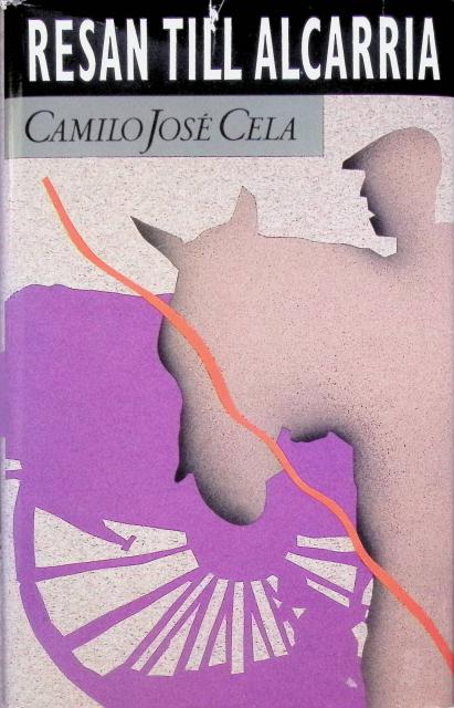 CAMILO JOSÉ CELA : Resan till Alcarria