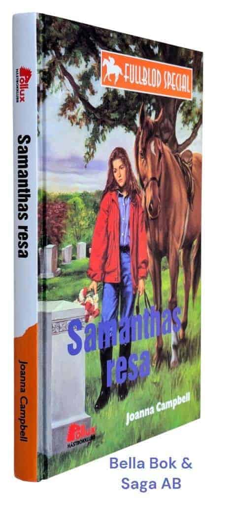 Campbell, Joanna ; Kajgård, Åsa : Samanthas resa - Fullblod special