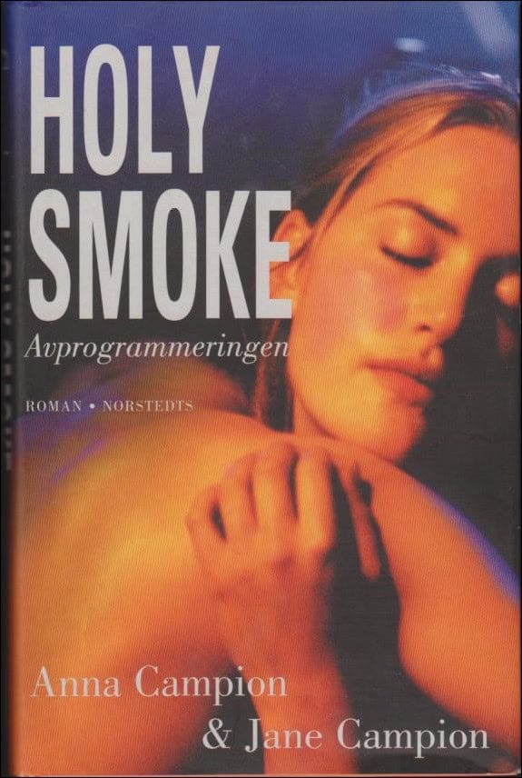 Campion, Anna ; Campion, Jane : Holy smoke