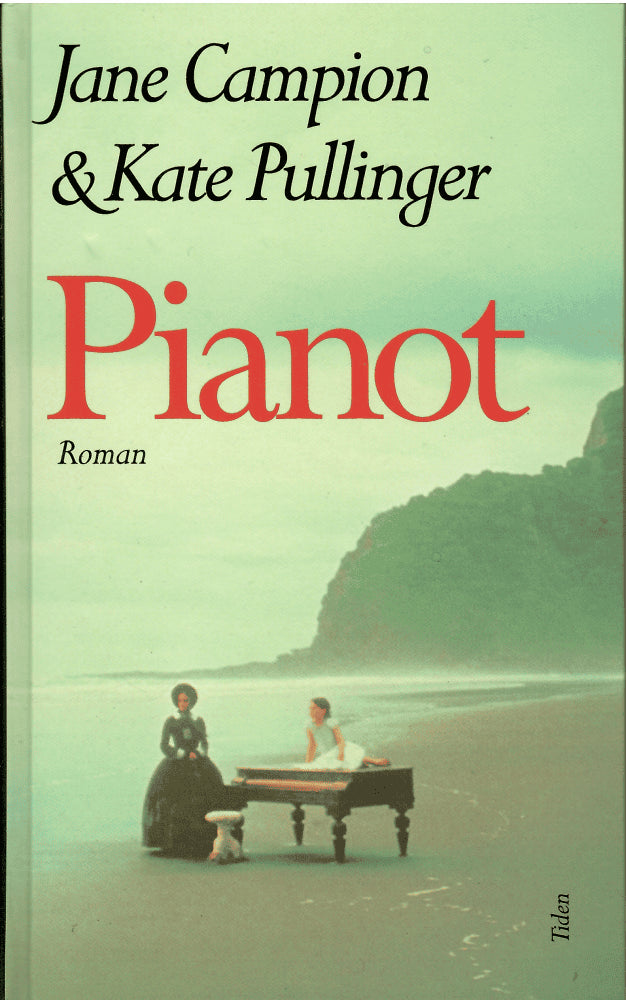 Campion, Jane ; Pullinger, Kate : Pianot