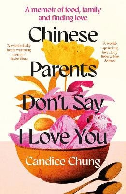 Candice Chung : Chinese Parents Don't Say I Love You