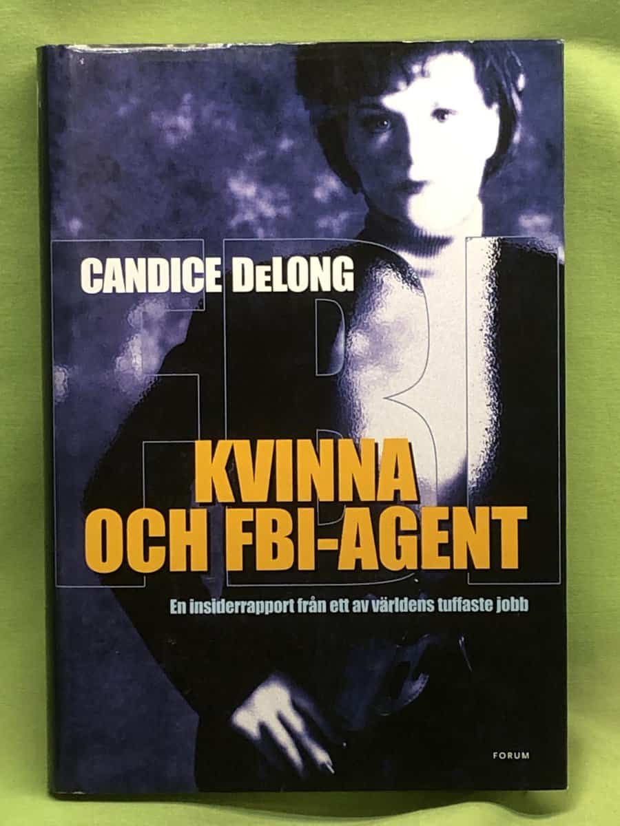 Candice DeLong : Kvinna och FBI-agent