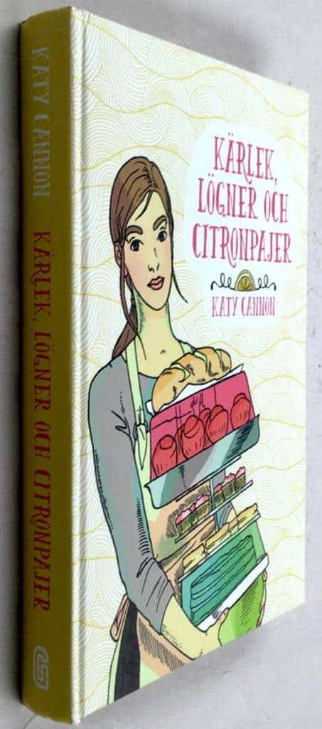 Cannon, Katy ; Todorova, Martina ; Söderlund, Sabina : Kärlek, lögner och citronpajer