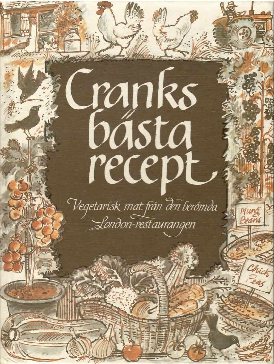 Canter, David ; Canter, Kay ; Swann, Daphne : Cranks bästa recept