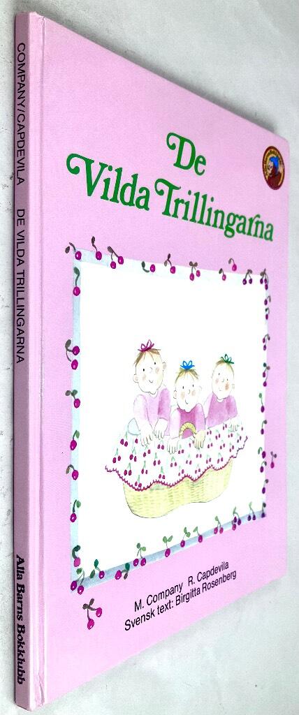 Capdevila, Roser ; Rosenberg, Birgitta ; Company, M. : De vilda trillingarna