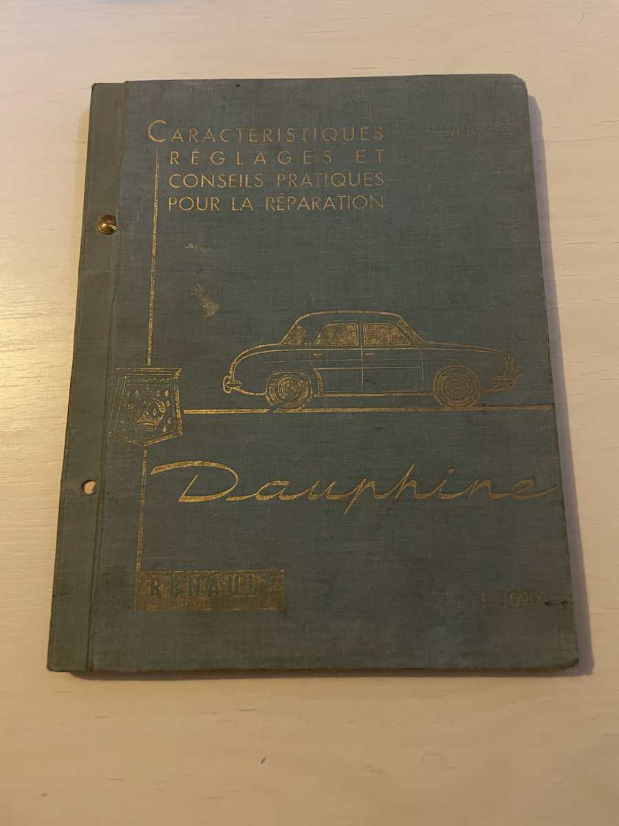 Caracteristiques reglages et conseils pratiques pour la reaparation - Renault Dauphine Type R 1090
