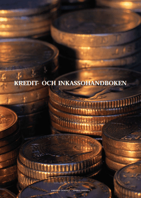 Cardell, Anders ; Cardell, Jonas : Kredit- och inkassohandboken