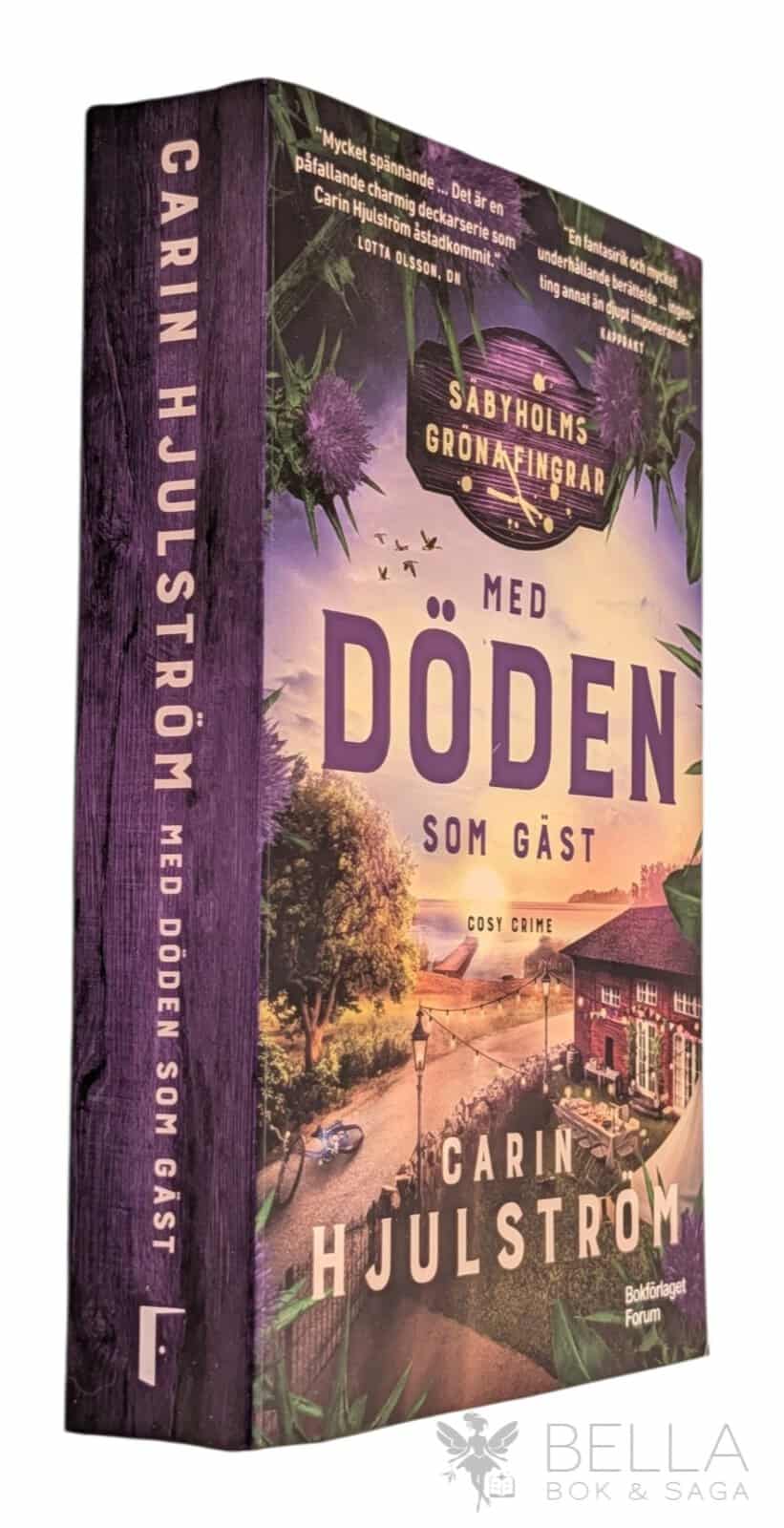 Carin Hjulström : Med döden som gäst