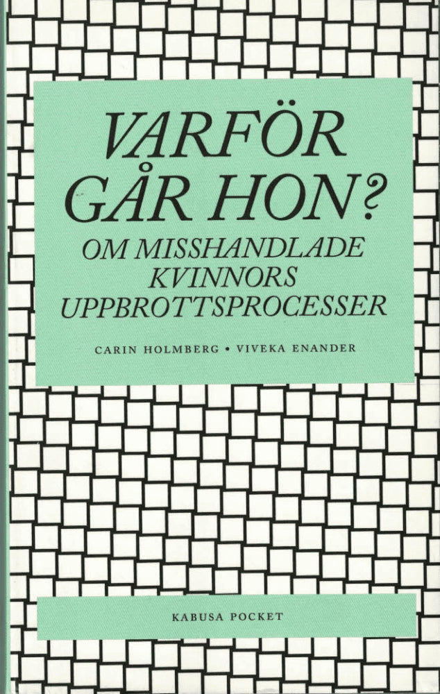 Carin Holmberg : Varför går hon?