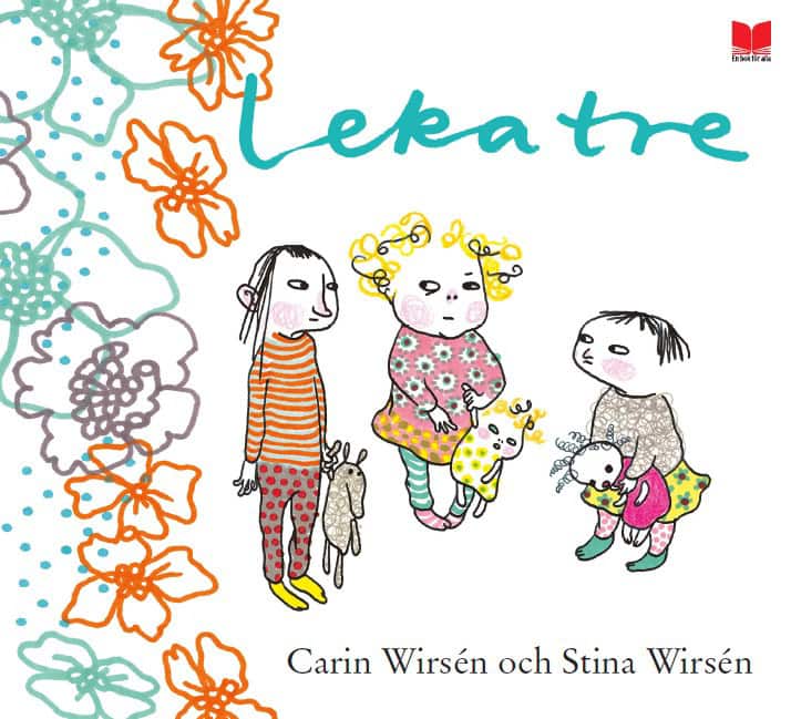 Carin Wirsén : Leka tre