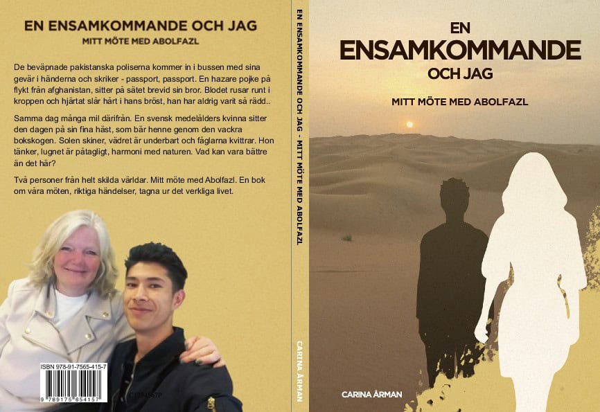 Carina Årman : En ensamkommande och jag