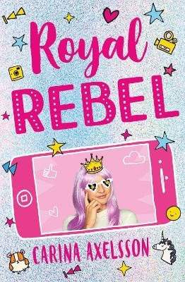 Carina Axelsson : Royal Rebel