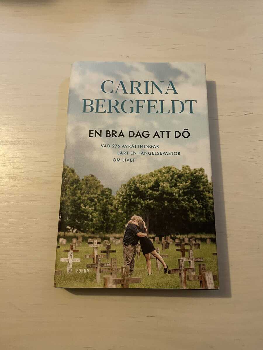 Carina Bergfeldt : En bra dag att dö