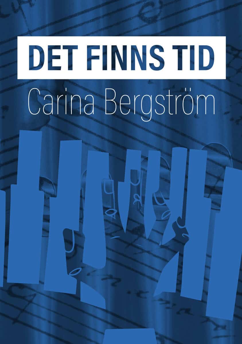 Carina Bergström : Det finns tid