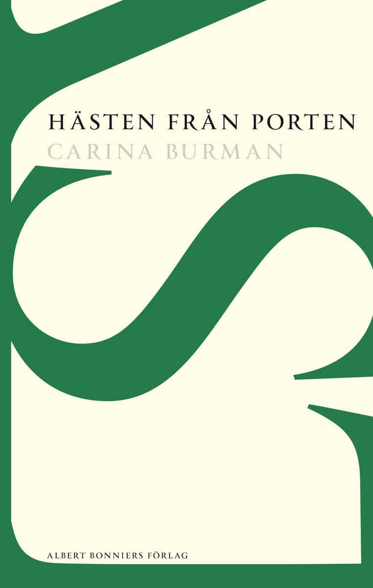 Carina Burman : Hästen från Porten : ett österländskt äventyr