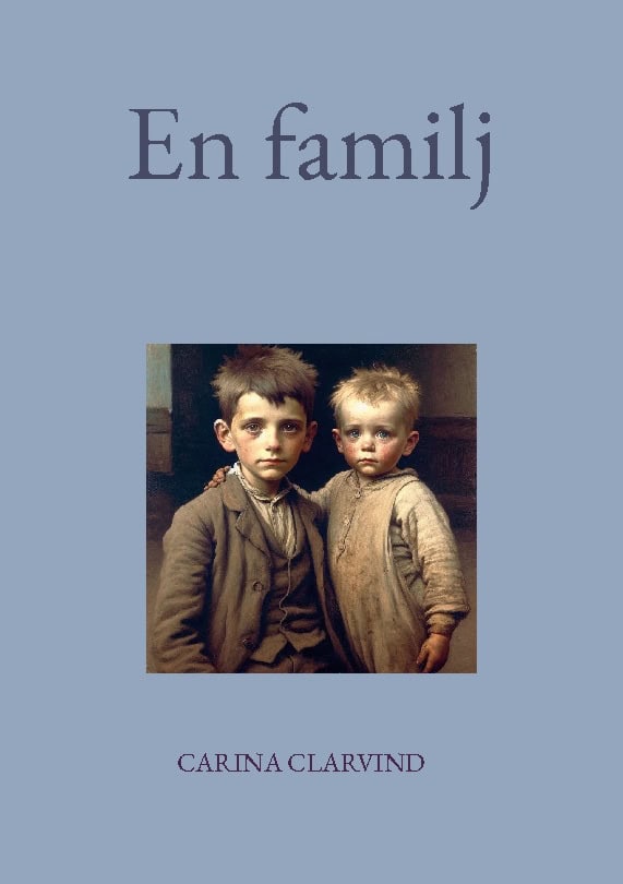 Carina Clarvind : En familj