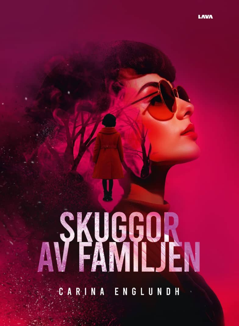 Carina Englundh : Skuggor av familjen