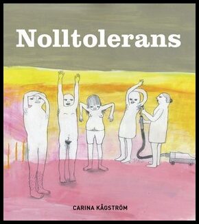 Carina Kågström : Nolltolerans