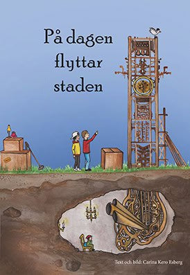 Carina Kero Esberg : På dagen flyttar staden