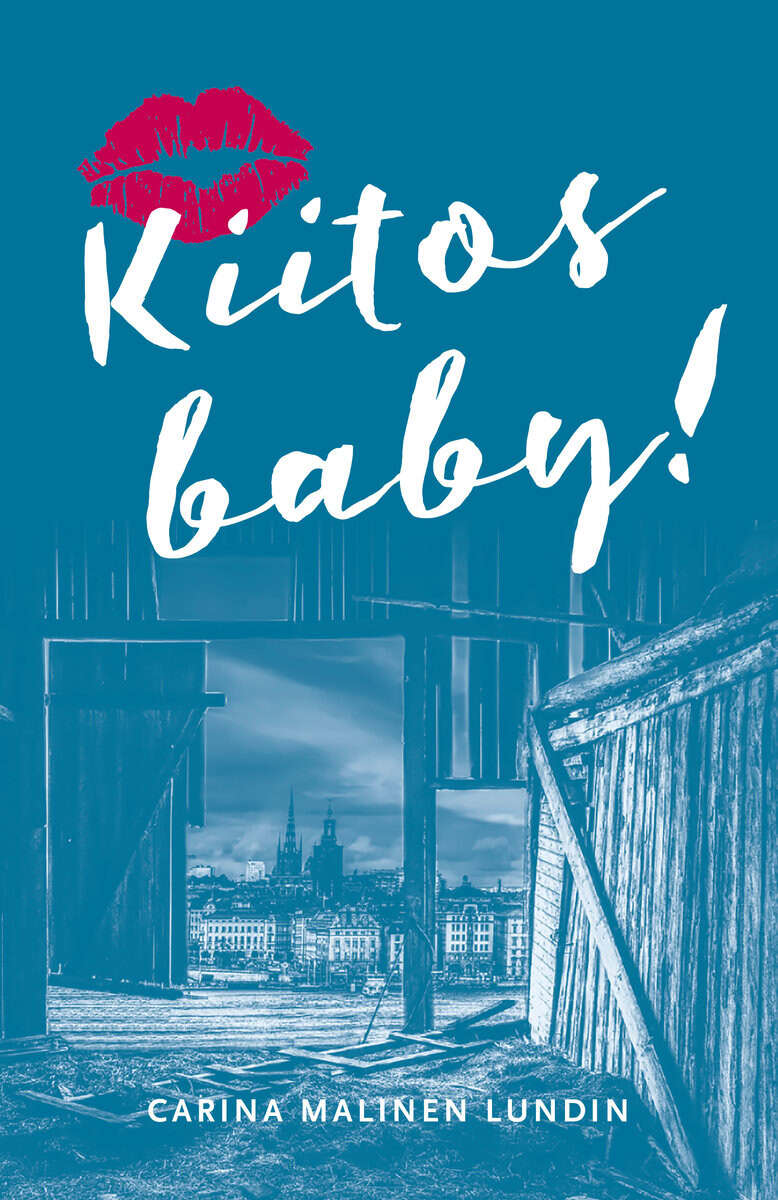 Carina Malinen Lundin : Kiitos baby!