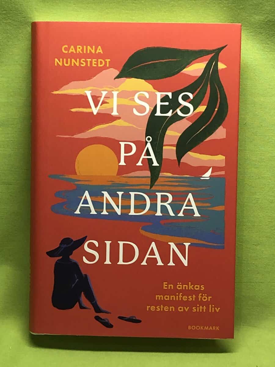 Carina Nunstedt : Vi ses på andra sidan
