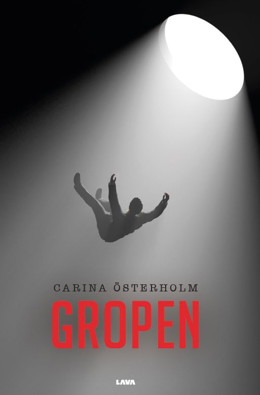 Carina Österholm : Gropen