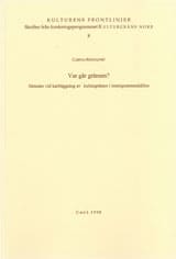 Carina Rönnqvist : Var går gränsen?