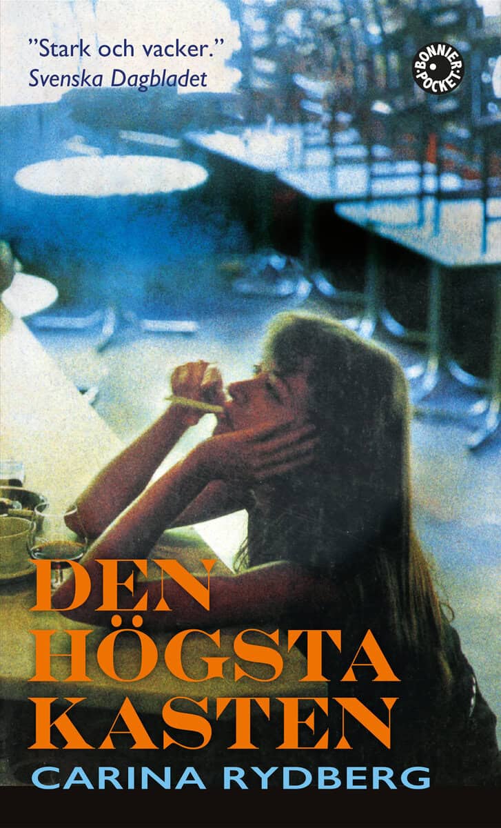 Carina Rydberg : Den högsta kasten