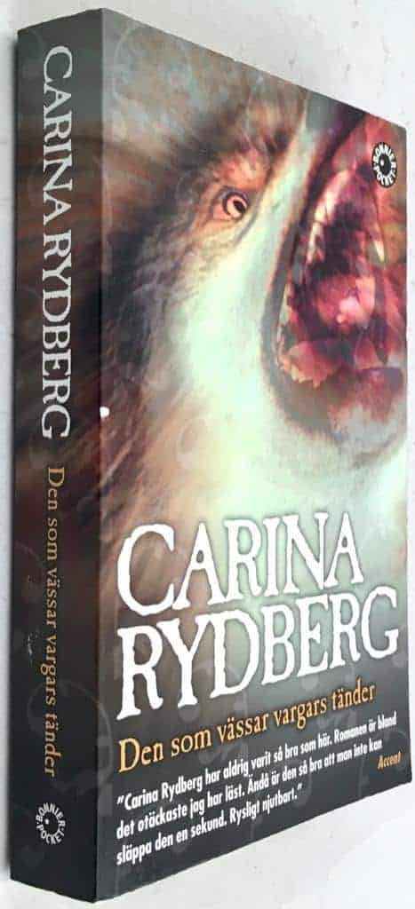 Carina Rydberg : Den som vässar vargars tänder