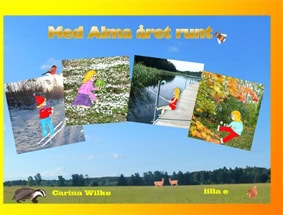 Carina Wilke : Med Alma året runt