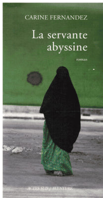 Carine Fernandez : La servante abyssine