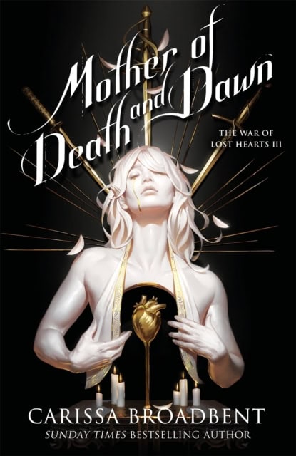 Carissa Broadbent : Mother of Death and Dawn